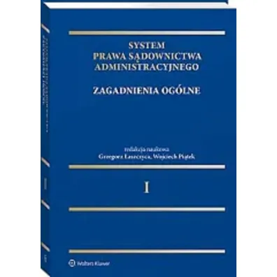 System Prawa S�downictwa Administracyjnego. Zagadnienia og�lne