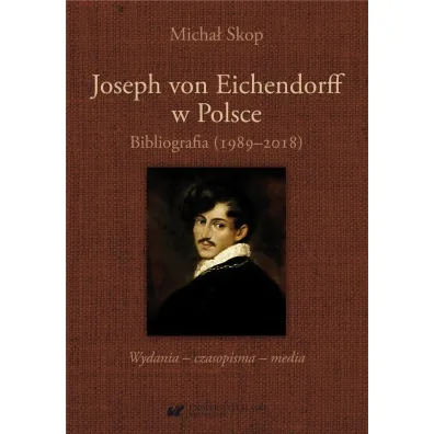 Joseph von Eichendorff w Polsce - Micha� Skop
