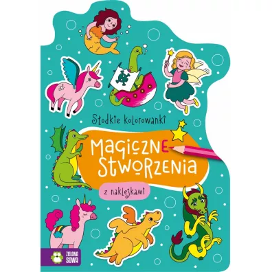 S�odkie kolorowanki Magiczne stworzenia