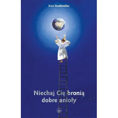 Niechaj Ci� broni� dobre anio�y - Ewa Stadtmuller