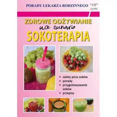 Zdrowe od�ywianie. Na surowo. Sokoterapia - Monika von Basse