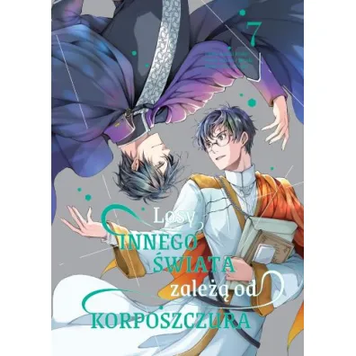 Losy innego �wiata zale�� od korposzczur. Tom 7 - Kazuki Irodori, Kikka Oohashi, Wakatsu Yatsuki