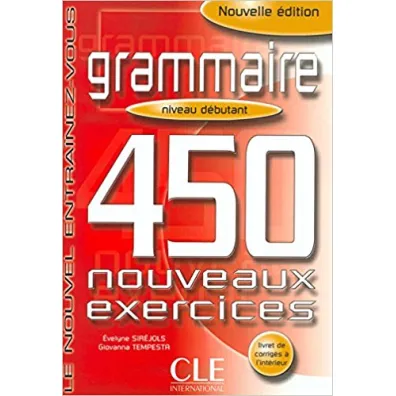Grammaire 450 exercices debutant livre + corrige
