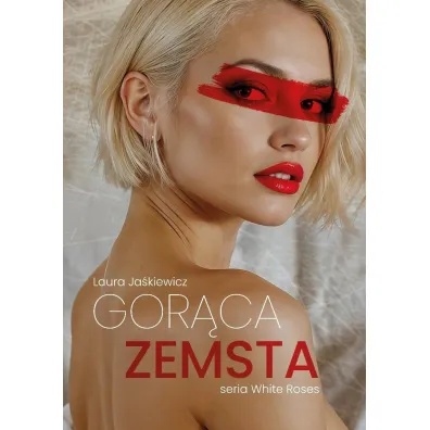 Gor�ca zemsta - Laura Ja�kiewicz