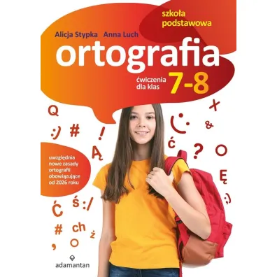 Ortografia. �wiczenia dla klas 7-8 szko�y podstawowej - Alicja Stypka, Anna  Luch