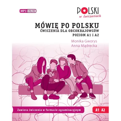 M�wi� po polsku �wiczenia dla obcokrajowc�w Poziom A1 i A2.