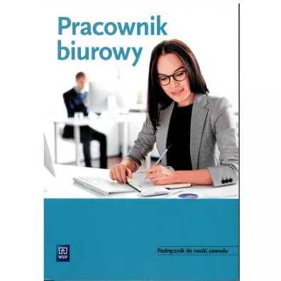 Pracownik biurowy. Podr�cznik do nauki zawodu - Renata Kret, Wanda Buka�a, Wies�awa Aue, Teresa Gorzelny