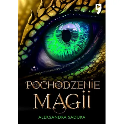 Pochodzenie magii - Aleksandra Sadura