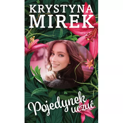 Pojedynek uczu� - Krystyna Mirek