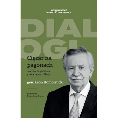 Ci�ar na pagonach. Jak broni� pa�stwa granicz�cego z Rosj� - Eugeniusz Romer, Leon  Komornicki