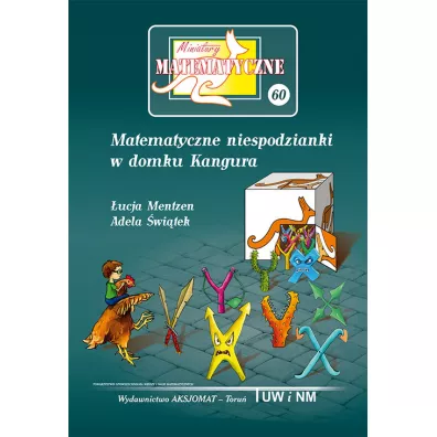 Miniatury matematyczne 60 Matematyczne niespod. .. - Adela witek, ucja Mentzen