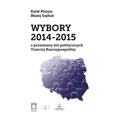 Wybory 2014-2015 - B�a�ej Sajduk, Rafa� Matyja