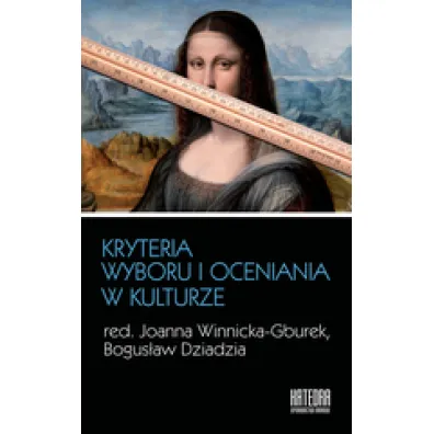 Kryteria wyboru i oceniania w kulturze