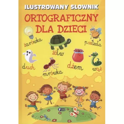 Ilustrowany s�ownik ortograficzny dla dzieci