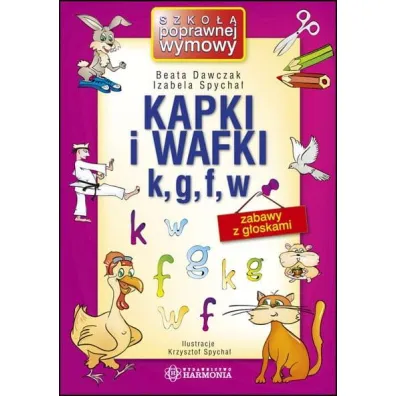 Kapki i wafki k, g, f, w Zabawy z g�oskami