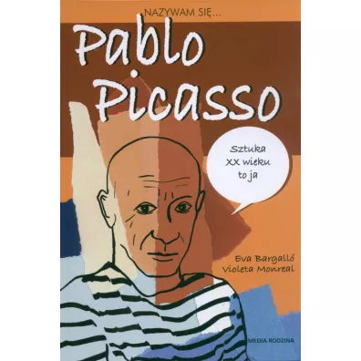 Nazywam si� pablo picasso - Eva Bargallo