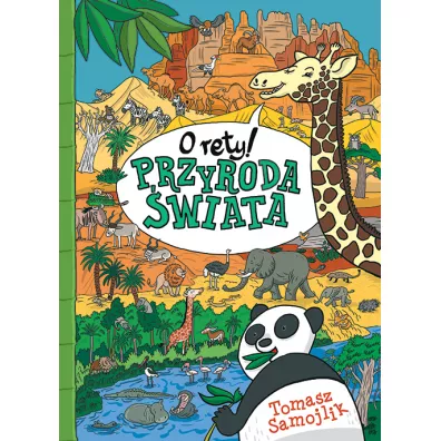 O rety przyroda �wiata - Tomasz Samojlik