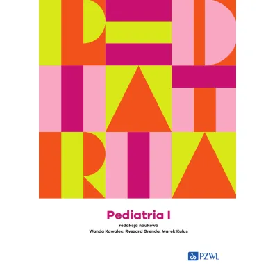 Pediatria. Tom 1 - Wanda Kawalec
