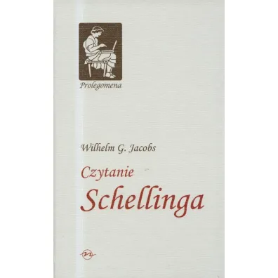 Czytanie Schellinga - Wilhelm Jacobs