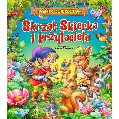 Skrzat Skierka i przyjaciele - Beata  Wojciechowska-Dudek