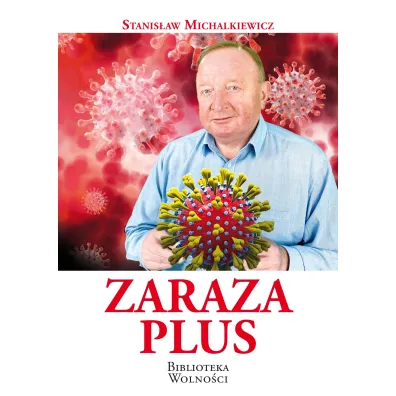 Zaraza Plus - Stanis�aw Michalkiewicz