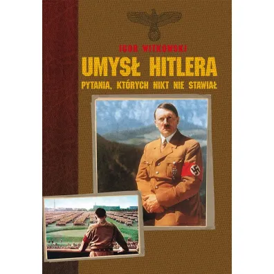 Umys� Hitlera - Igor Witkowski