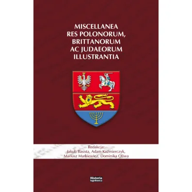 Miscellanea res Polonorum, Brittanorum ac judaeorum illustrantia