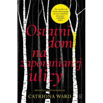 Ostatni dom na zapomnianej ulicy - Catriona Ward