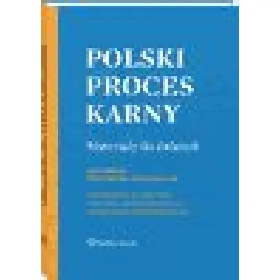 Polski proces karny. Materia�y do �wicze�