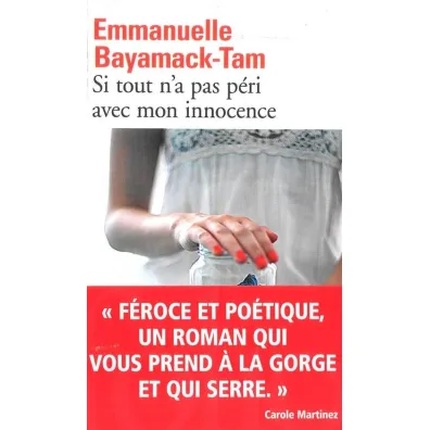 Si tout n'a pas peri avec mon innocence - Bayamack-Tam Emmanuelle