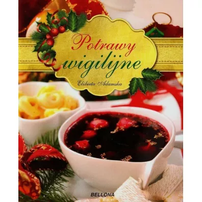 Potrawy wigilijne - El�bieta Adamska
