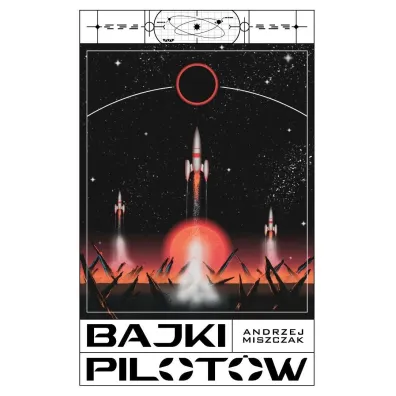 Bajki pilot�w - Andrzej Miszczak