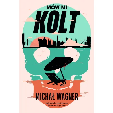M�w mi Kolt - Micha� Wagner