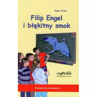 Filip Engel i bkitny smok - Anna Gras