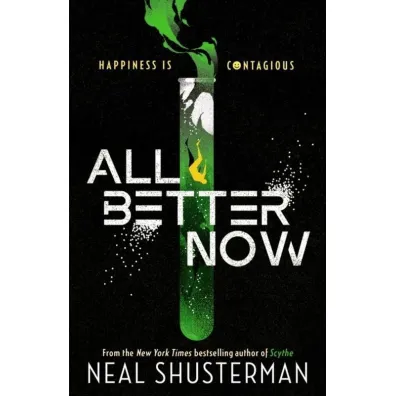 All Better Now - Neal Shusterman