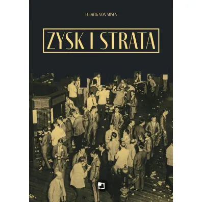 Zysk i strata - Ludwig von Mises