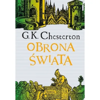 Obrona �wiata - Gilbert Keith Chesterton