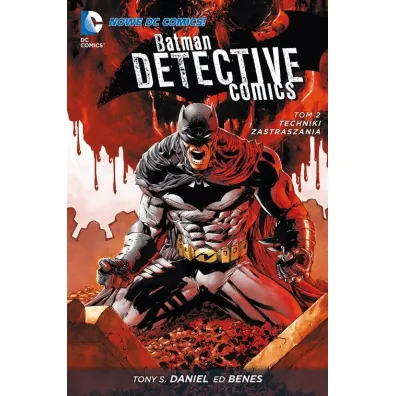 Nowe DC Comiks Techniki zastraszania. Batman Detective Comics. Tom 2