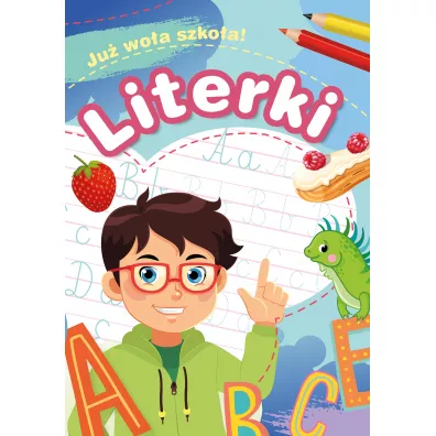 Ju woa szkoa! Literki - Zofia  Zabrzeska