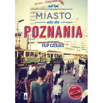 Miasto nie do Poznania - Filip Czeka�a