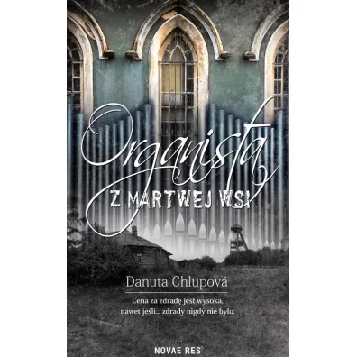 Organista z martwej wsi - Danuta Chlupova
