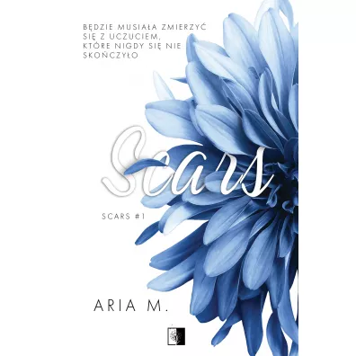 Scars. Tom 1 - Aria M.