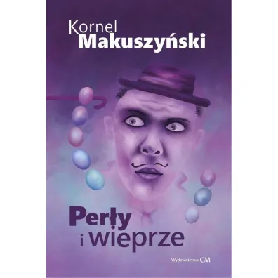 Per�y i wieprze - Kornel Makuszy�ski