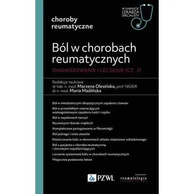 B�l w chorobach reumatycznych. Diagnozowanie i leczenie. Cz�� 2 - Marzena  Olesi�ska, Maria  Ma�li�ska