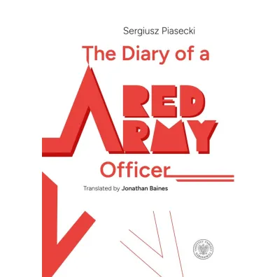 The Diary of a Red Army Officer - Sergiusz Piasecki