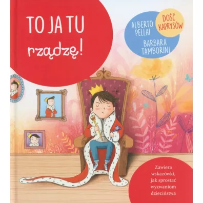 Ma�e wielkie wyzwania. To ja tu rz�dz�! - Alberto Pellali, Barbara  Tamborini