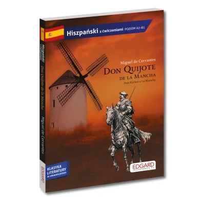 Don Quijote de la Mancha. Klasyka literatury ze s�owniczkiem