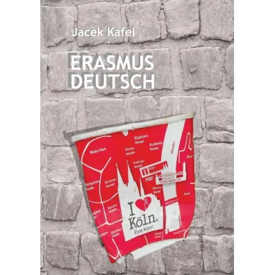 Erasmus Deutsch - Jacek  Kafel