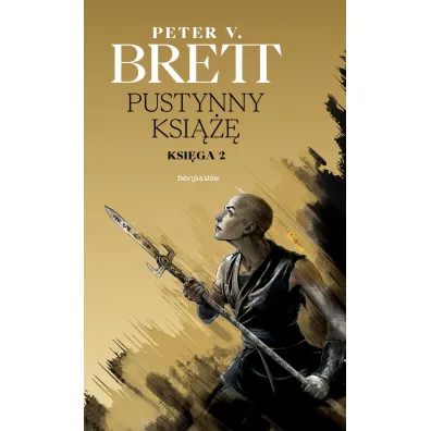 Pustynny Ksi���. Cykl Zmroku. Tom 2 - Peter V. Brett
