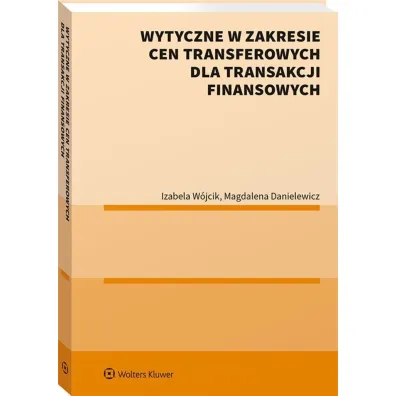 Wytyczne w zakresie cen transferowych dla transakcji finansowych